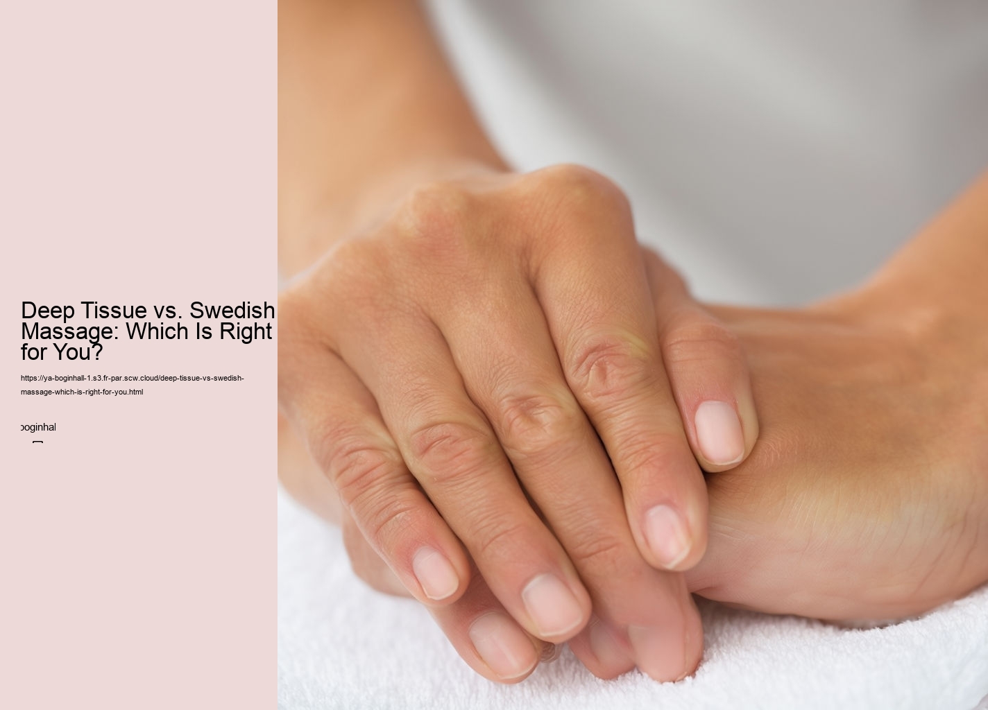 Deep Tissue vs. Swedish Massage: Which Is Right for You?