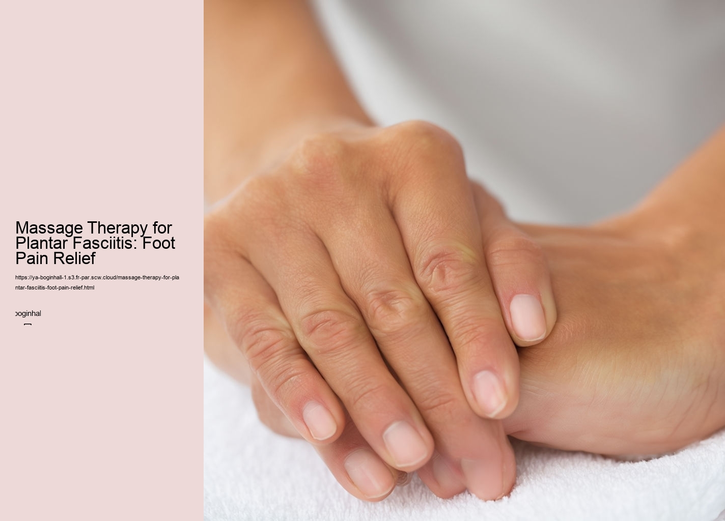 Massage Therapy for Plantar Fasciitis: Foot Pain Relief